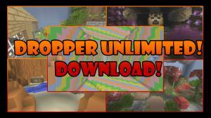 Dropper Unlimited!